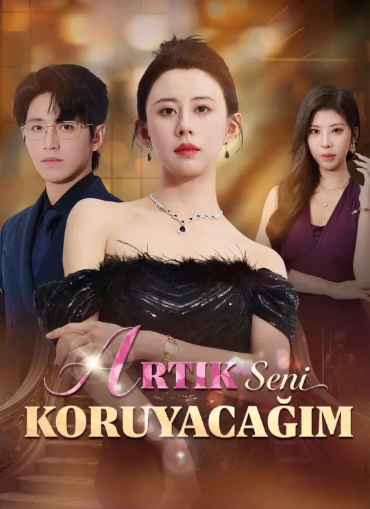 Artık Seni Koruyacağım poster