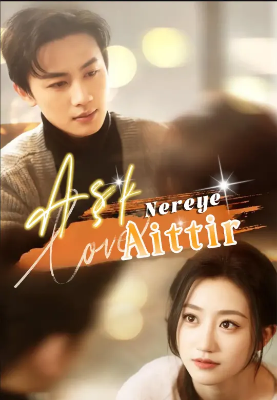 Aşk Nereye Aittir poster