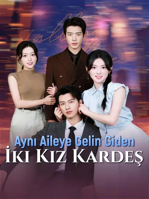 Aynı Aileye Gelin Giden İki Kız Kardeş poster