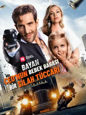 Bayan CEO'nun Bebek Babası Bir Silah Tüccarı izle
