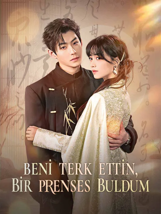 Beni Terk Ettin, Bir Prenses Buldum poster