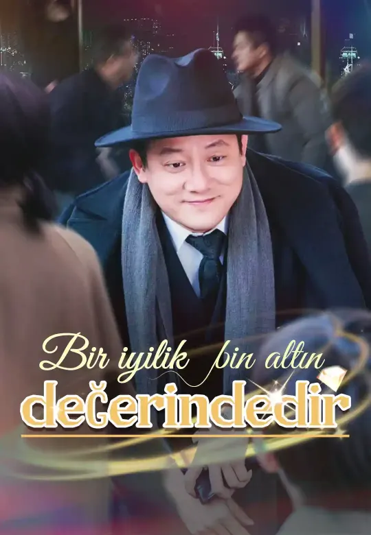Bir iyilik bin altın değerindedir poster
