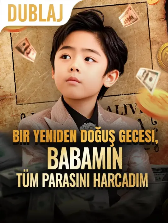 Bir Yeniden Doğuş Gecesi, Babamın Tüm Parasını Harcadım poster