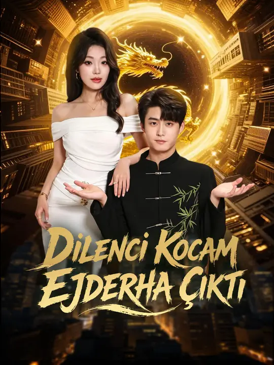 Dilenci Kocam Ejderha Çıktı poster