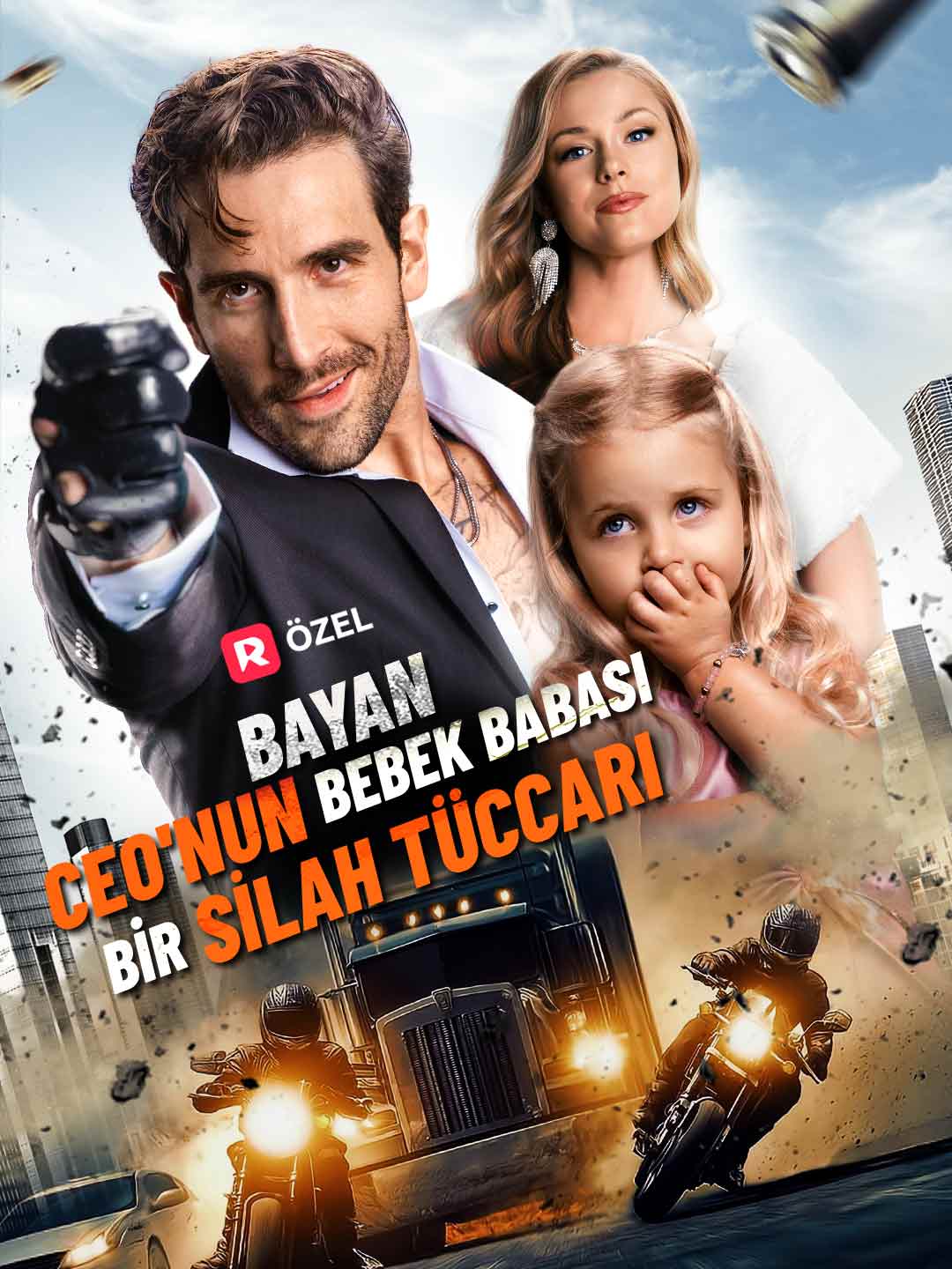 (Dublajlı) Bayan CEO'nun Bebek Babası Bir Silah Tüccarı poster
