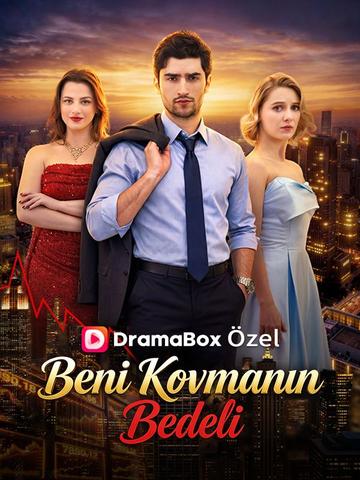 (Dublajlı) Beni Kovmanın Bedeli poster