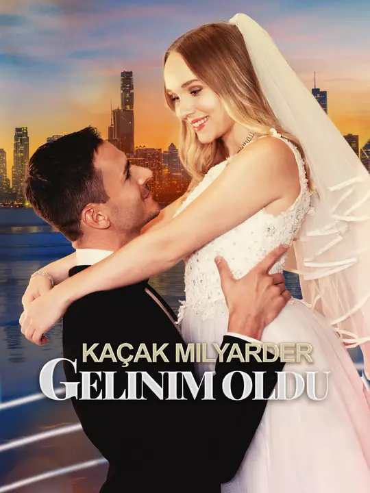 Dublajlı Kaçak Milyarder Gelinim Oldu poster