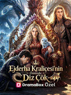 Ejderha Kraliçesi'nin Önünde Diz Çök poster
