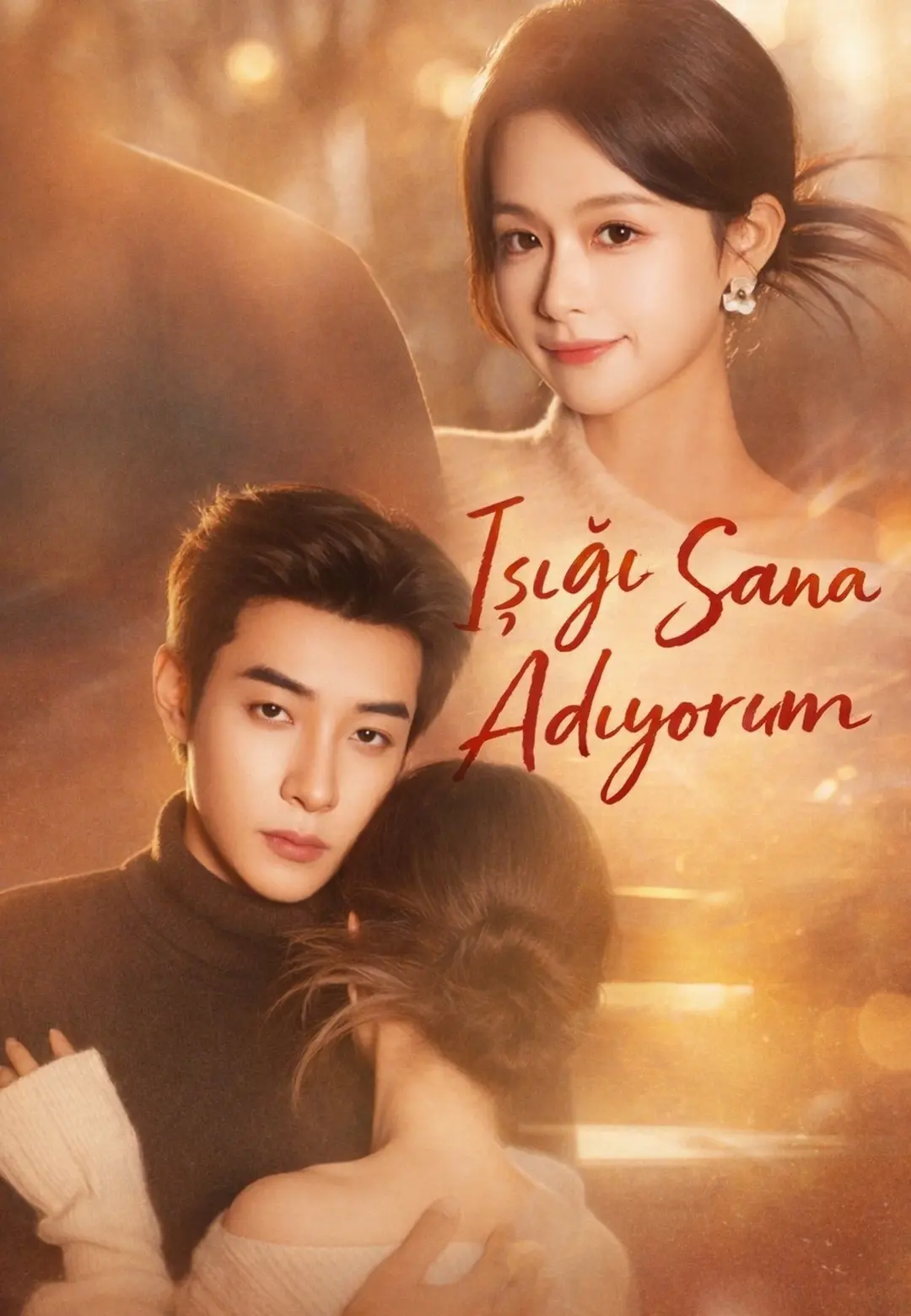 Işığı Sana Adıyorum poster