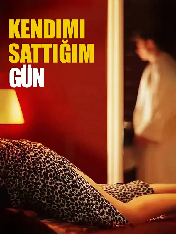 Kendimi Sattığım Gün poster