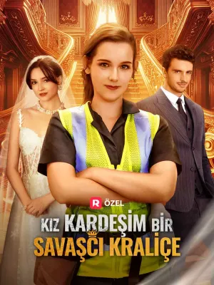 Kız Kardeşim Bir Savaşçı Kraliçe poster