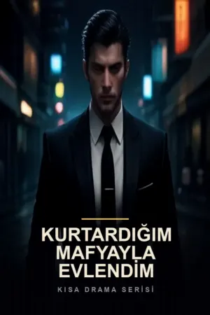 Kurtardığım Mafyayla Evlendim izle