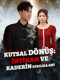 KUTSAL DÖNÜŞ: İNTİKAM VE KADERİN KIRILMA ANI poster