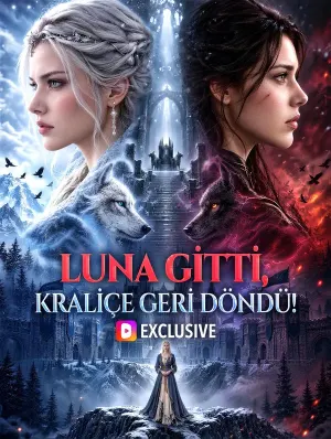 LUNA GİTTİ, KRALİÇE GERİ DÖNDÜ! poster