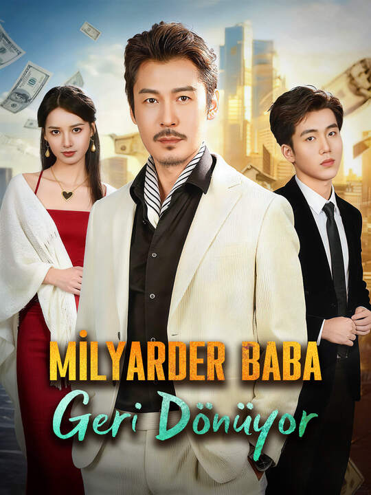 Milyarder Baba Geri Dönüyor poster