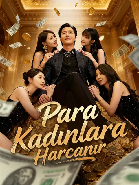 Para Kadınlara Harcanır poster