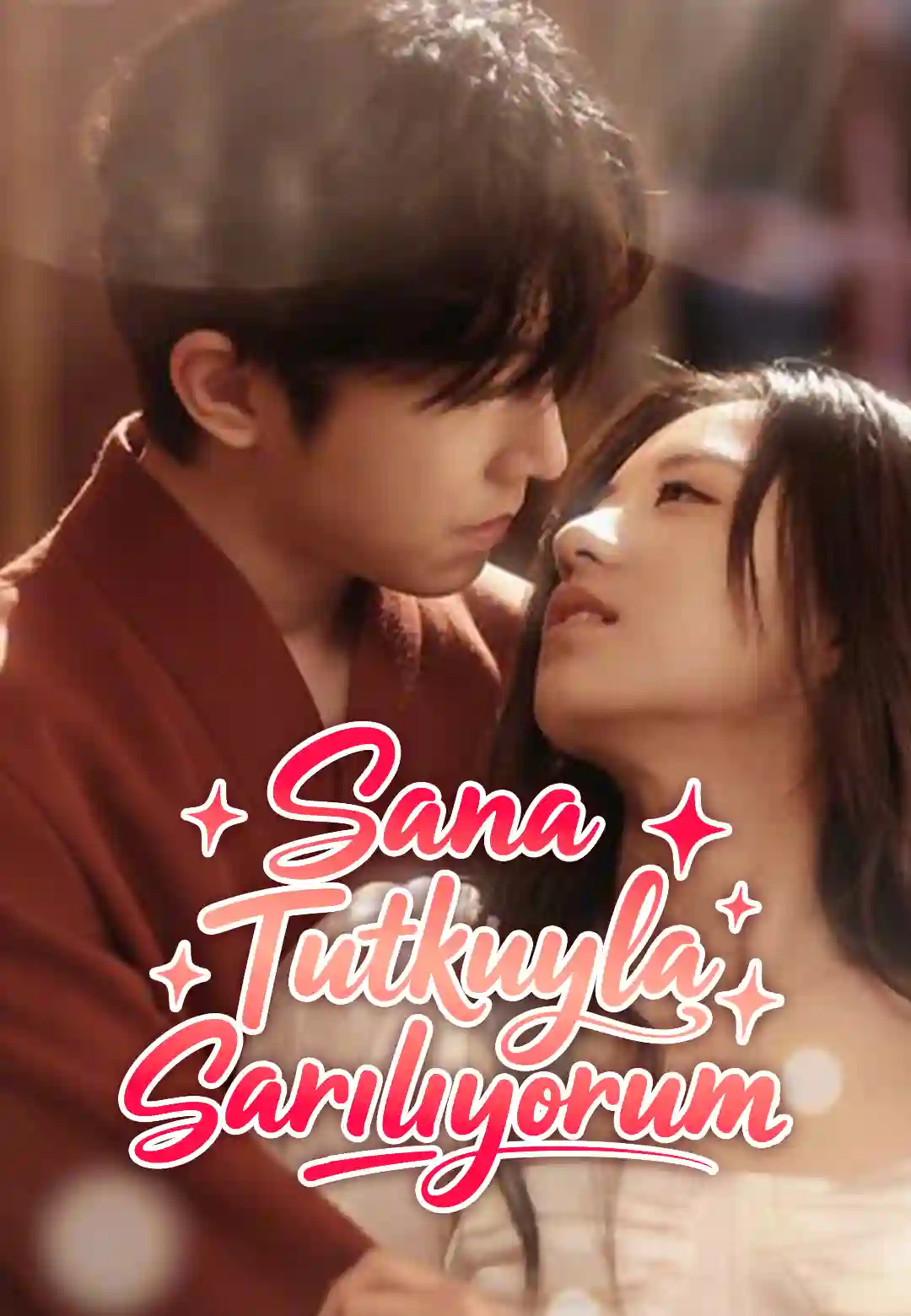 Sana Tutkuyla Sarılıyorum poster