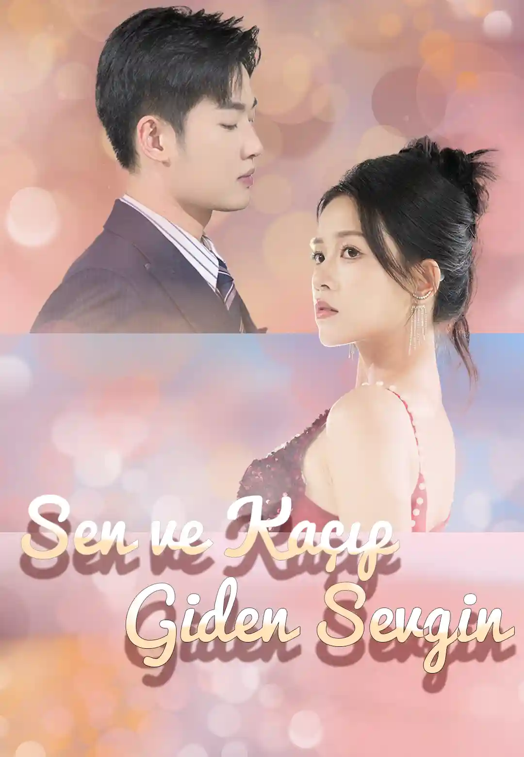 Sen ve Sevgin Kaçıp Gittiniz poster