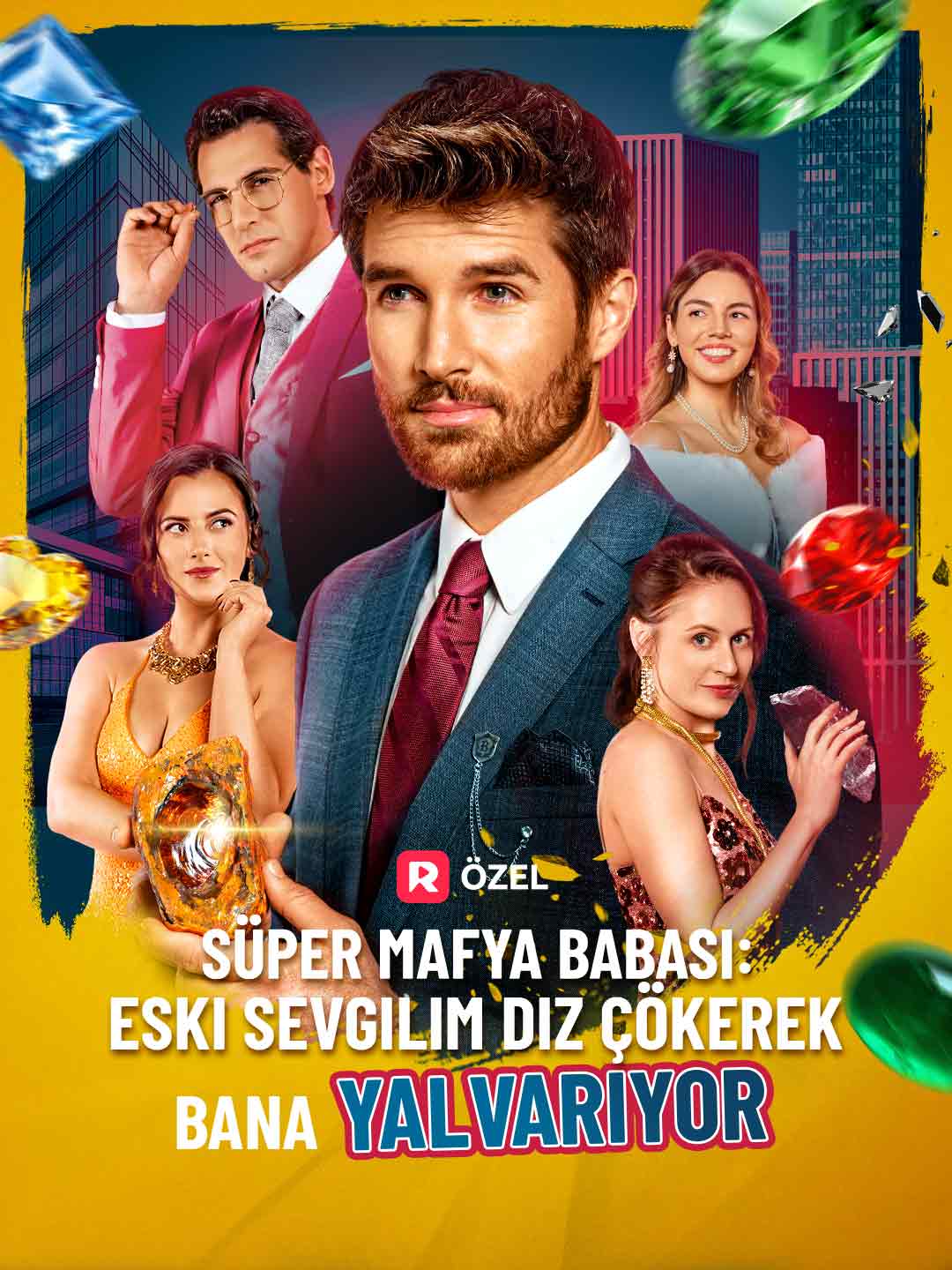 Süper Mafya Babası: Eski Sevgilim Diz Çökerek Bana Yalvarıyor poster