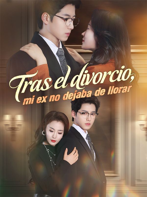 Tras el divorcio, mi ex no dejaba de llorar poster