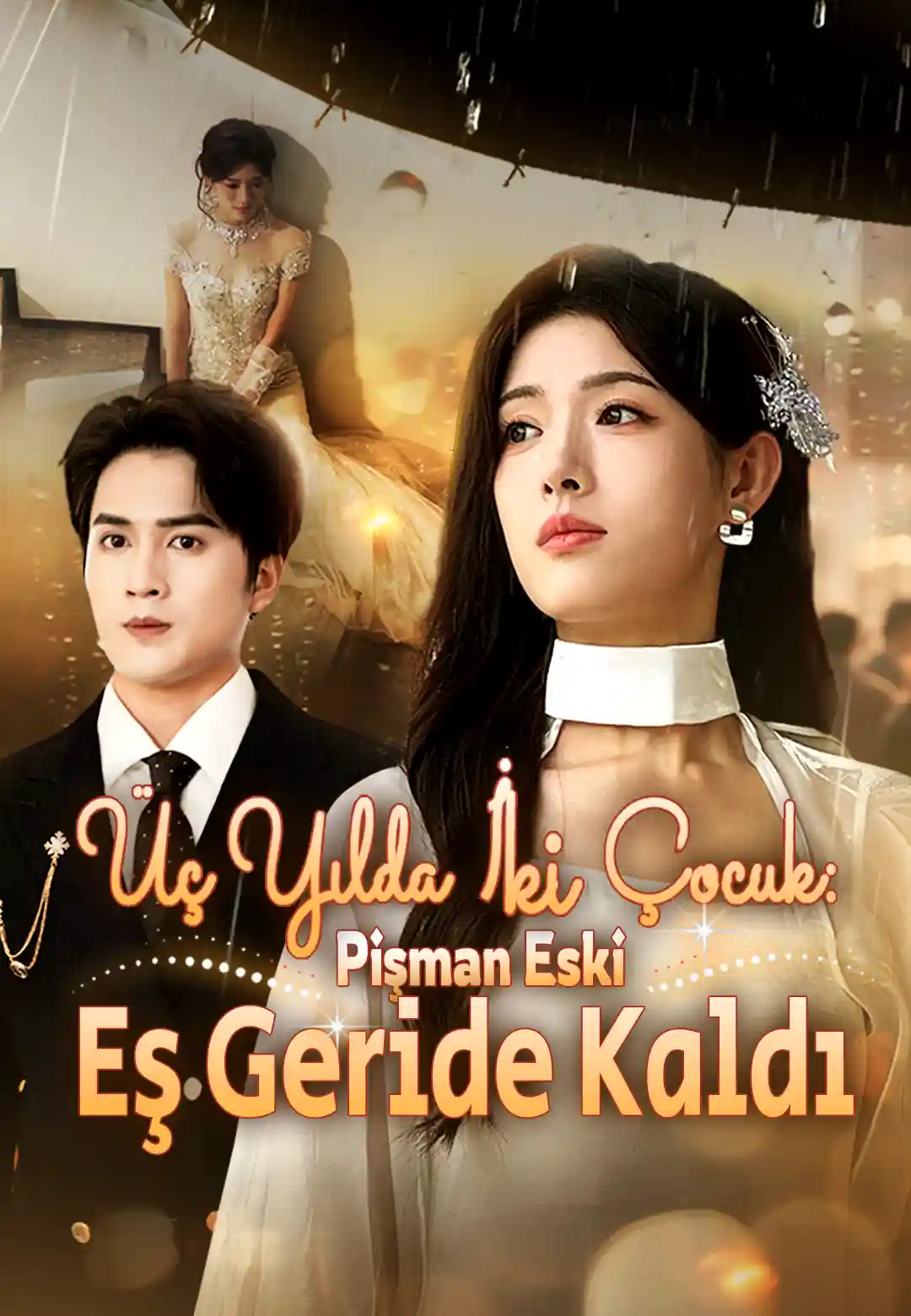 Üç Yılda İki Çocuk: Pişman Eski Eş Geride Kaldı poster