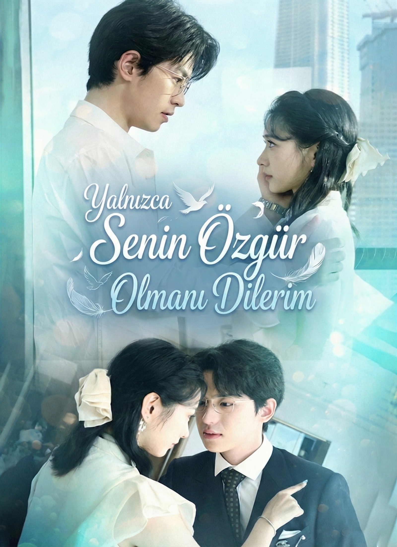 Yalnızca Senin Özgür Olmanı Dilerim poster